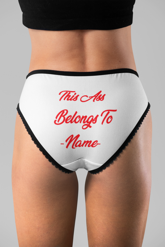 This Ass Belongs To (Your Name) - Personalized Women's Lingerie